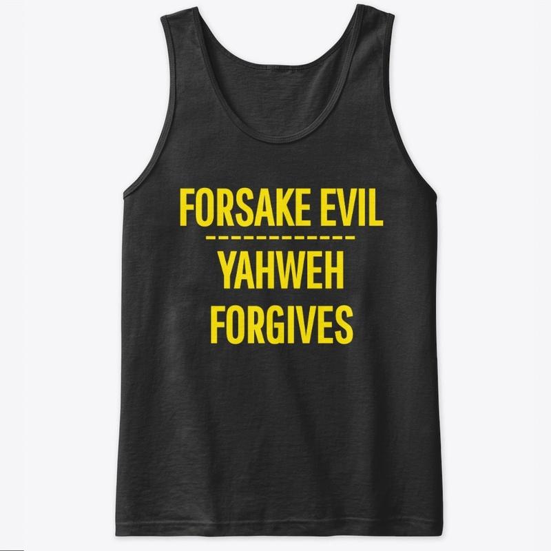 Forsake Evil, Yahweh Forgives - Yellow