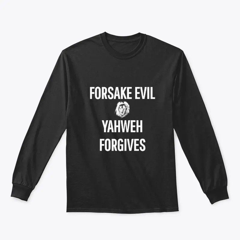 Forsake Evil, Yahweh Forgives